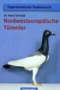 Nordwesteuropäische Tümmler (Expertenwissen Taubenzucht)