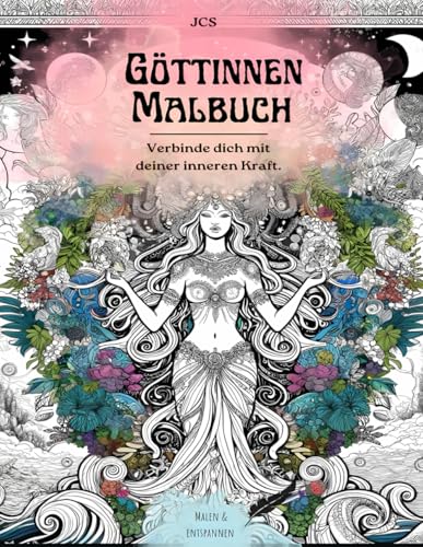 Malbuch für Göttinnen: Vorlagen zum Ausmalen | Verbinde dich mit deiner inneren Kraft | Malbuch für Erwachsene Malbuch für Göttinnen: Vorlagen zum Ausmalen | Verbinde dich mit deiner inneren Kraft | Malbuch für Erwachsene