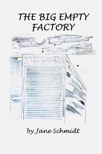 The Big Empty Factory von Independently published