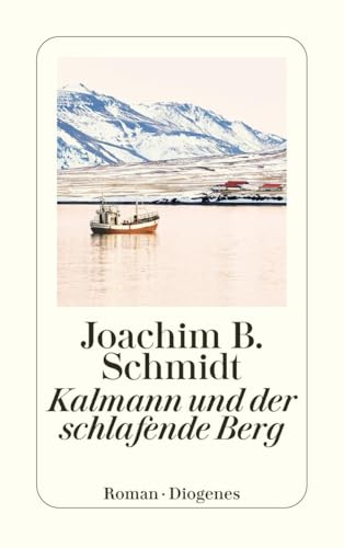 Kalmann und der schlafende Berg (detebe) von Diogenes