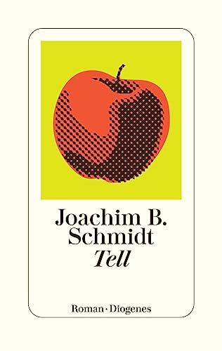 Tell (detebe) von Diogenes Verlag AG