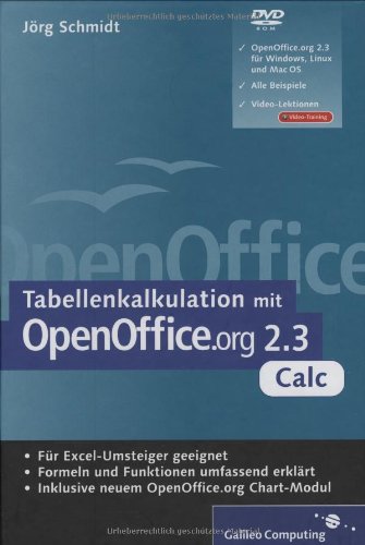 Tabellenkalkulation mit OpenOffice.org 2.3 Calc: Einstieg in Calc, Formeln und Funktionen, Makros (Galileo Computing)