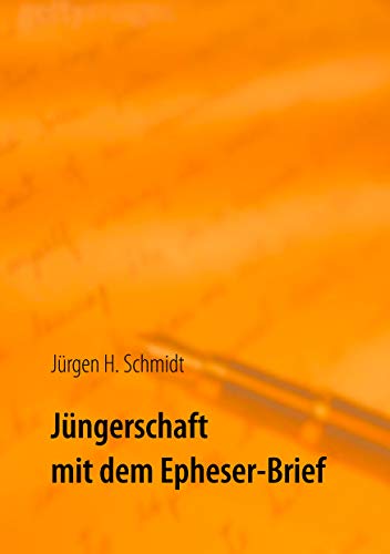 Jüngerschaft mit dem Epheser-Brief von Books on Demand