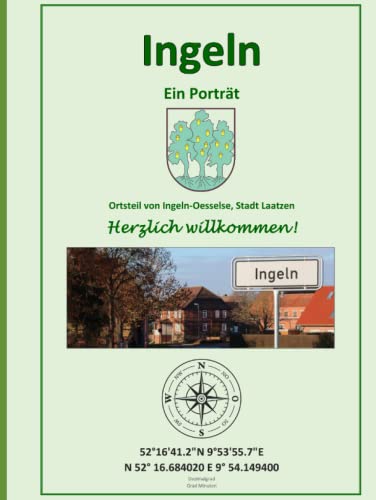 Ingeln - Ein Porträt: Von der Frühgeschichte bis zur Gegenwart Ingeln - Ein Porträt: Von der Frühgeschichte bis zur Gegenwart