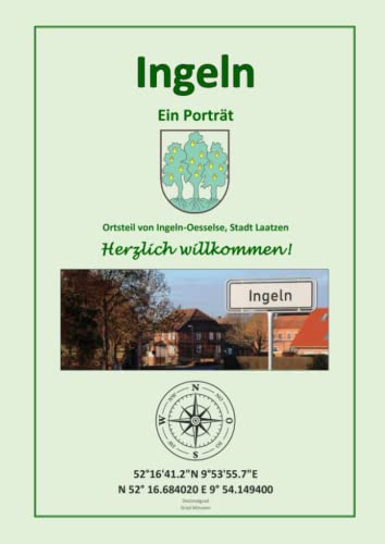 Ingeln - Ein Porträt: Von der Frühgeschichte bis zur Gegenwart Ingeln - Ein Porträt: Von der Frühgeschichte bis zur Gegenwart