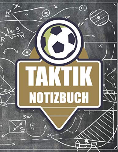 Taktik Notizbuch: Taktikblock für Fußballtrainer - Mit Fußballfeld Vorlagen Taktik Notizbuch: Taktikblock für Fußballtrainer - Mit Fußballfeld Vorlagen von Independently published