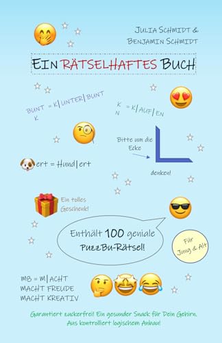 Ein rätselhaftes Buch: Enthält 100 geniale PuzzBu-Rätsel - Ein tolles Geschenk! - Macht Freude, macht kreativ - Für Jung und Alt - Garantiert zuckerfrei. Ein gesunder Snack für Dein Gehirn - Ein rätselhaftes Buch: Enthält 100 geniale PuzzBu-Rätsel - Ein tolles Geschenk! - Macht Freude, macht kreativ - Für Jung und Alt - Garantiert zuckerfrei. Ein gesunder Snack für Dein Gehirn -