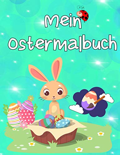 Mein Ostermalbuch: Der große Ausmalspaß auf 50 Seiten, Kinder, Erwachsene, Ostern, Geschenk von Independently published