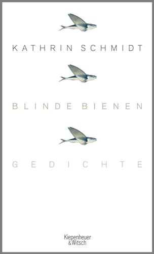 Blinde Bienen: Gedichte
