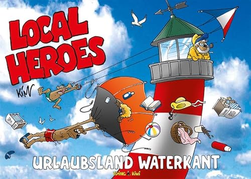 Local Heroes / Local Heroes Urlaubsland Waterkant (Local Heroes: Cartoons vom Land)