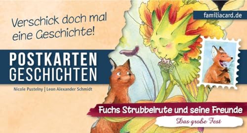 Fuchs Strubbelrute und seine Freunde – Das große Fest: Postkartengeschichten (Postkartengeschichten: Fuchs Strubbelrute und seine Freunde) von familia Verlag