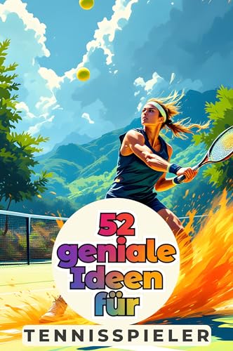 52 geniale Ideen für Tennisspieler von FlipFlop