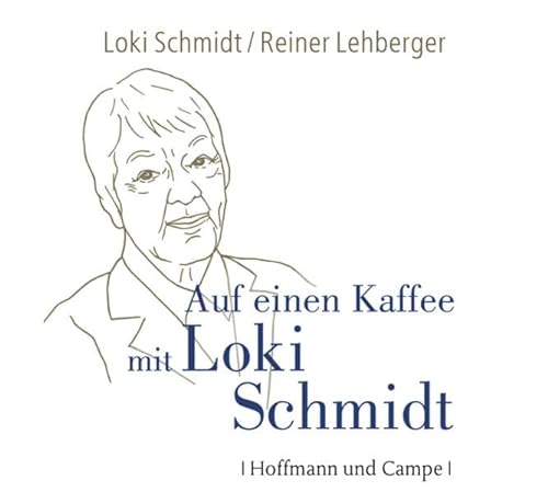 Auf einen Kaffee mit Loki Schmidt: Gespräche