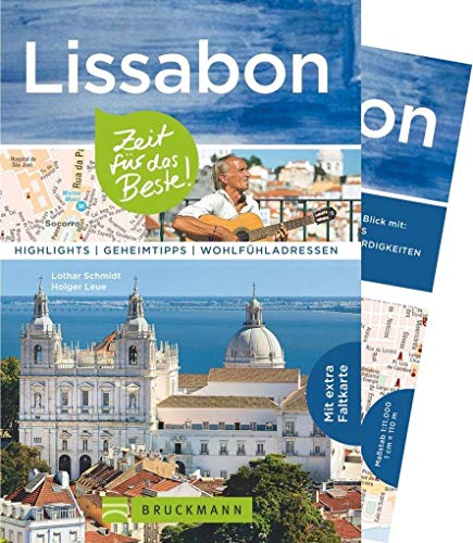 Bruckmann Reiseführer Lissabon: Zeit für das Beste. Highlights, Geheimtipps, Wohlfühladressen. Inklusive Faltkarte zum Herausnehmen.: Highlights - Geheimtipps - Wohlfühladressen. Mit extra Faltkarte Bruckmann Reiseführer Lissabon: Zeit für das Beste. Highlights, Geheimtipps, Wohlfühladressen. Inklusive Faltkarte zum Herausnehmen.: Highlights - Geheimtipps - Wohlfühladressen. Mit extra Faltkarte