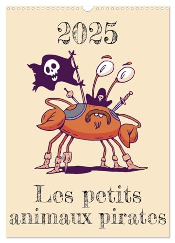Les petits animaux pirates (Calendrier mural 2025 DIN A3 horizontal), CALVENDO calendrier mensuel: Un équipage composé de drôles de petits pirates animaux von Calvendo