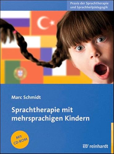 Sprachtherapie mit mehrsprachigen Kindern (Praxis der Sprachtherapie und Sprachheilpädagogik)