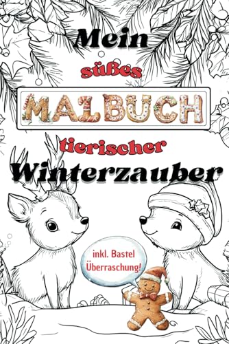Mein süßes Malbuch tierischer Winterzauber für Kinder ab 2 Jahren: Süße Tiere gemeinsam erleben und gestalten von Independently published