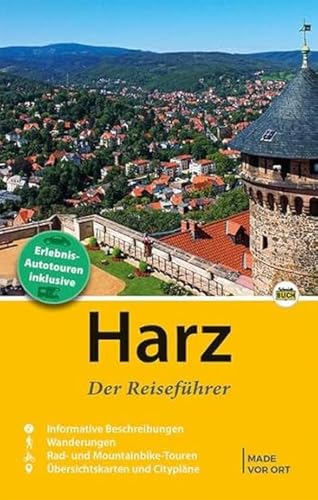 Harz - Der Reiseführer: Auf Entdeckungstour durch Deutschlands nördlichstes Mittelgebirge (Stadt- und Reiseführer) von Schmidt-Buch-Vlg