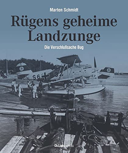 Rügens geheime Landzunge: Die Verschlußsache Bug von Ch. Links Verlag