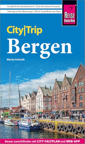 Reise Know-How CityTrip Bergen: Reiseführer Bergen mit Stadtplan und kostenloser Web-App von Reise Know-How