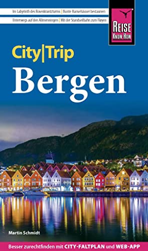 Reise Know-How CityTrip Bergen: Reiseführer mit Stadtplan und kostenloser Web-App von Reise Know-How Verlag Peter Rump GmbH