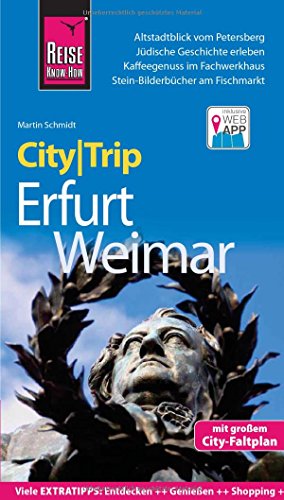 Reise Know-How CityTrip Erfurt und Weimar: Reiseführer mit Faltplan und kostenloser Web-App