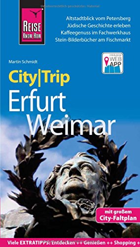 Reise Know-How CityTrip Erfurt und Weimar: Reiseführer mit Faltplan und kostenloser Web-App Reise Know-How CityTrip Erfurt und Weimar: Reiseführer mit Faltplan und kostenloser Web-App