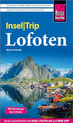 Reise Know-How InselTrip Lofoten: Reiseführer mit Insel-Faltplan und kostenloser Web-App von Reise Know-How Verlag Peter Rump GmbH