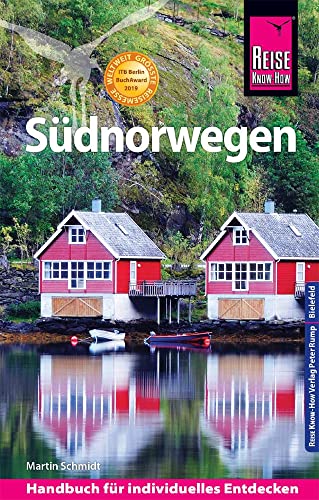 Reise Know-How Reiseführer Südnorwegen: Ausgezeichnet mit dem ITB BuchAward; Ehrengast der Frankfurter Buchmesse - Norwegen 2019