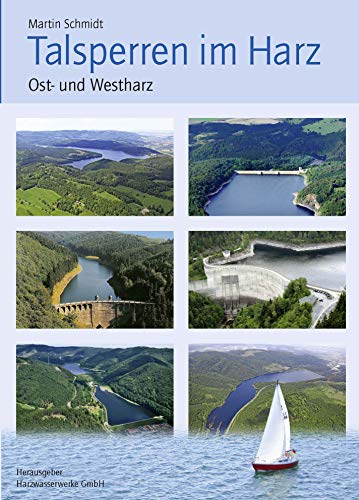 Talsperren im Harz: Ost- und Westharz