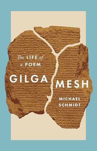 Gilgamesh: The Life of a Poem Gilgamesh: The Life of a Poem von Princeton University Press