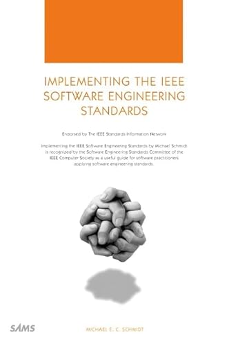 Implementing the IEEE Software Engineering Standards (Sams Professional)