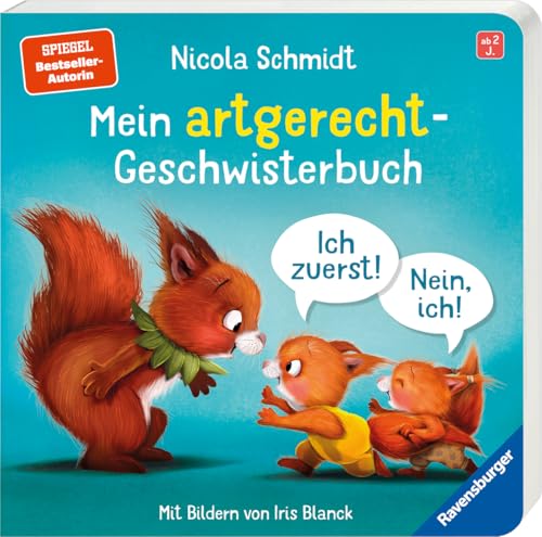 Mein artgerecht Geschwisterbuch: Ich zuerst! Nein, ich! - Vorlesegeschichte von Nicola Schmidt für Kinder ab 2 Jahren von Ravensburger Verlag GmbH