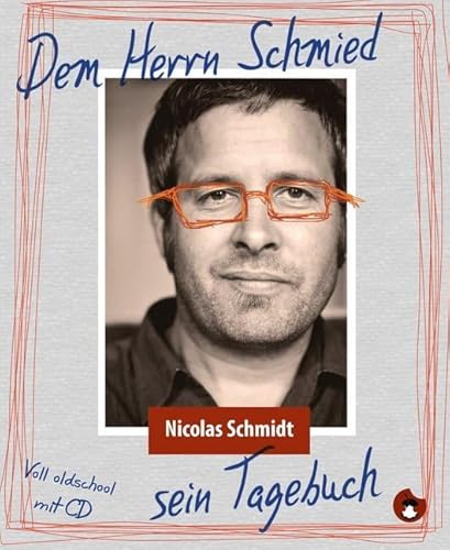 Dem Herrn Schmied sein Tagebuch, m. 1 Audio-CD von periplaneta