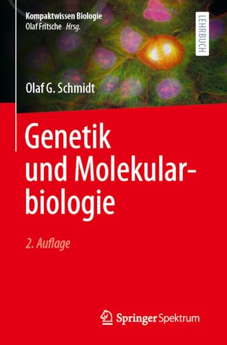 Genetik und Molekularbiologie (Kompaktwissen Biologie) von Springer Spektrum