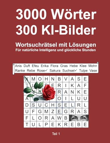 Wortsuchrätsel für Erwachsene: 3000 Wörter + 300 KI-Bilder + Großdruck - Teil 1