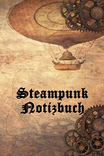 Steampunk Notizbuch: Heißluftballon Kariert von Independently published
