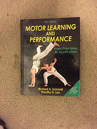 Motor Learning and Performance: From Principles to Application