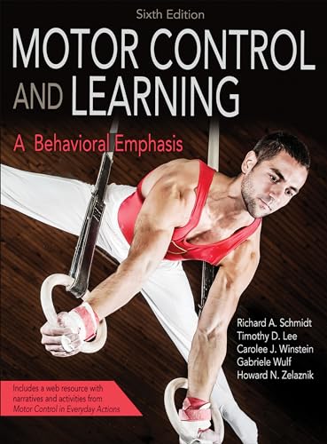 Motor Control and Learning 6th Edition With Web Resource: A Behavioral Emphasis von Human Kinetics Publishers
