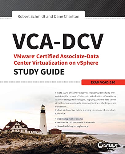 VCA-DCV: VMware Certified Associate-Data Center Virtualization on vSphere Study Guide: VCAD-510 von Sybex