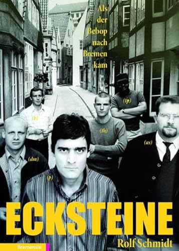 Ecksteine: Als der Bebop nach Bremen kam Ecksteine: Als der Bebop nach Bremen kam