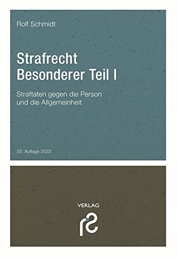 Strafrecht Besonderer Teil I: Straftaten gegen die Person und die Allgemeinheit
