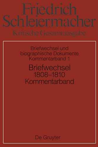 Briefwechsel 1808-1810: Kommentarband (Kritische Gesamtausgabe, Band 11) von de Gruyter