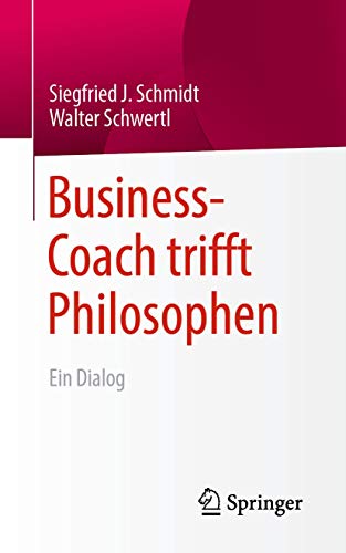 Business-Coach trifft Philosophen: Ein Dialog