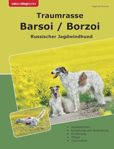 Traumrasse Barsoi / Borzoi: Russischer Jagdwindhund von Books on Demand