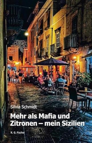 Mehr als Mafia und Zitronen - mein Sizilien