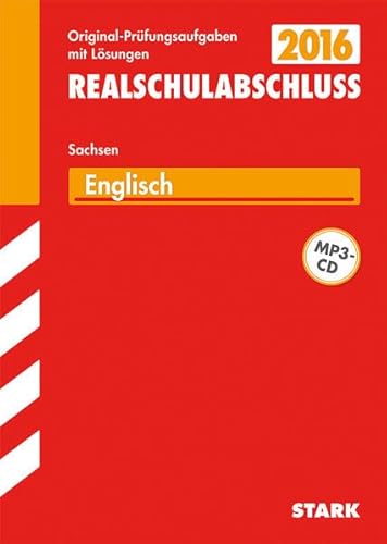 STARK Abschlussprüfung Oberschule Sachsen - Englisch Realschulabschluss: Mit den Original-Prüfungsaufgaben 2009-2014