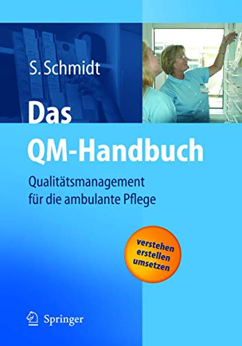 Das QM-Handbuch: Qualitätsmanagement für die ambulante Pflege