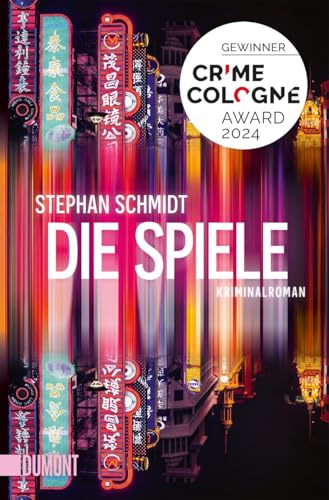 Die Spiele: Ausgezeichnet mit dem Crime-Cologne-Award 2024 von DuMont Buchverlag GmbH & Co. KG