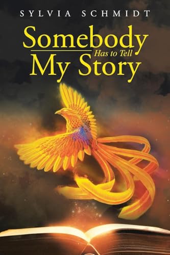 Somebody Has to Tell My Story von Page Publishing Inc